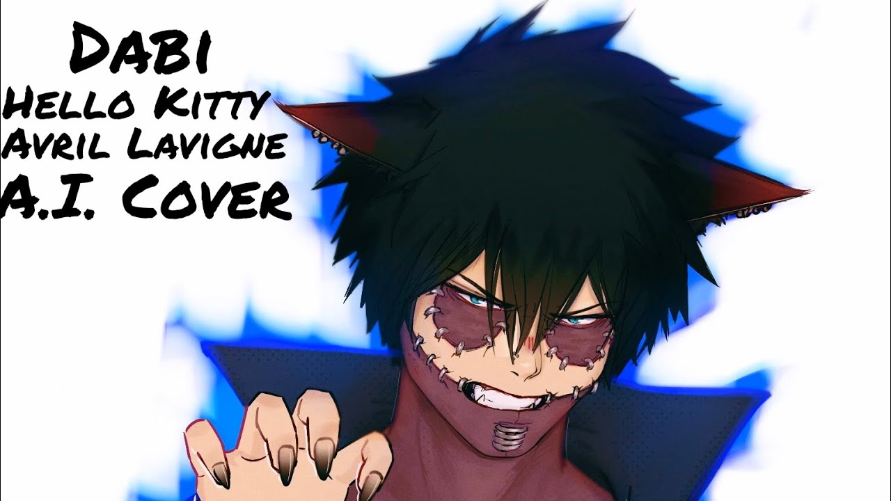 Dabi Hello Kitty Avril Lavigne A.I. Cover