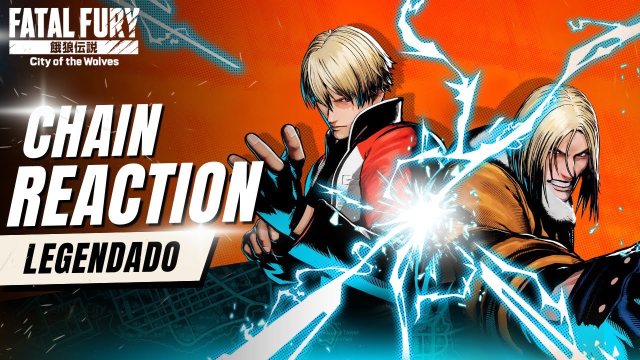 Chain Reaction (Legendado) | Fatal Fury: City of the Wolves