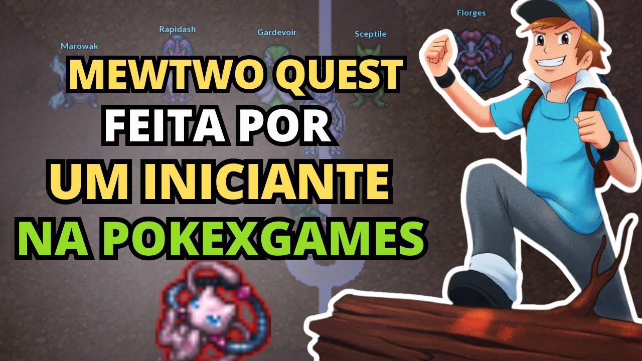 UM NOOB NA MEWTWO QUEST DA POKEXGAMES
