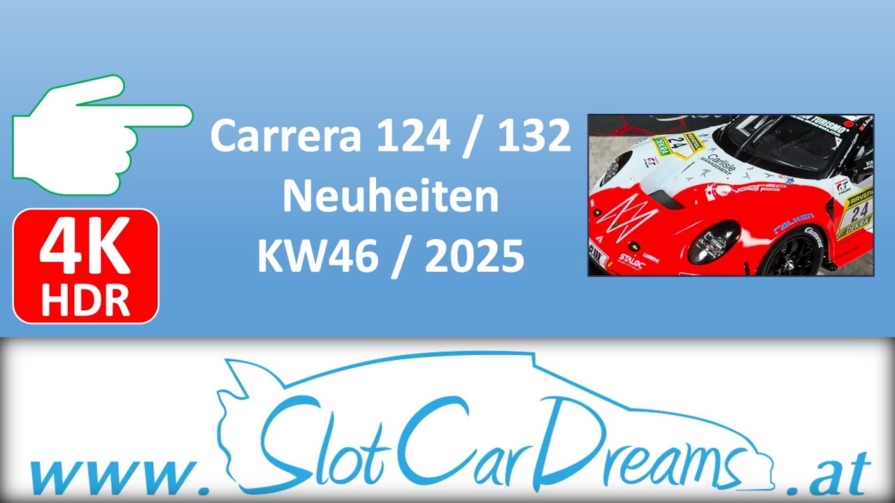 Carrera 124 / 132 Neuheiten KW46 / 2025
