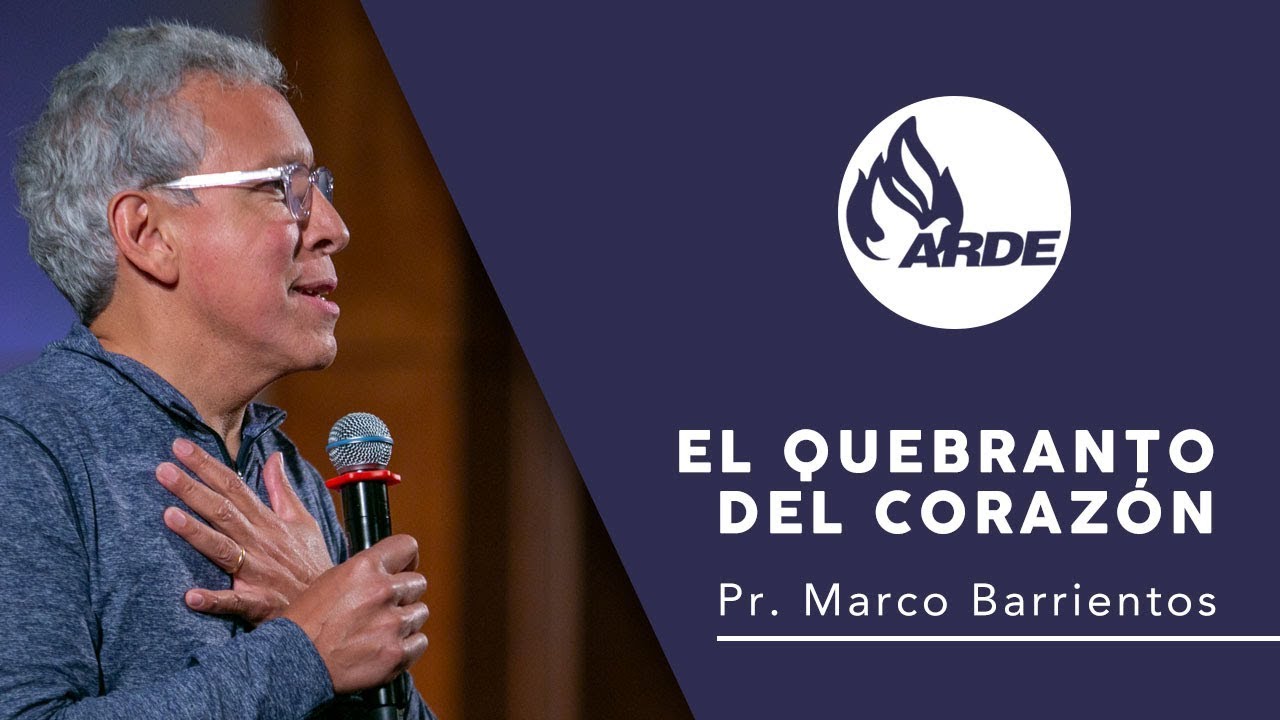 PR. MARCO BARRIENTOS 2023 EL QUEBRANTO DEL CORAZÓN #VENDASDEAMOR #CONCIENCIA #CONCIENCIALIMPIA