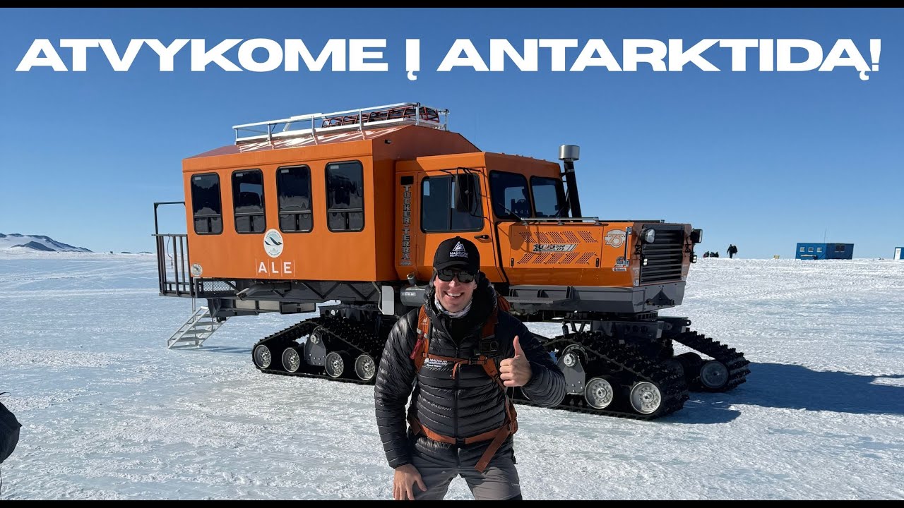 Antarktida: nusileidimas Union Glacier ir kelias į bazinę stovyklą | Vinsono masyvas (1 dalis)