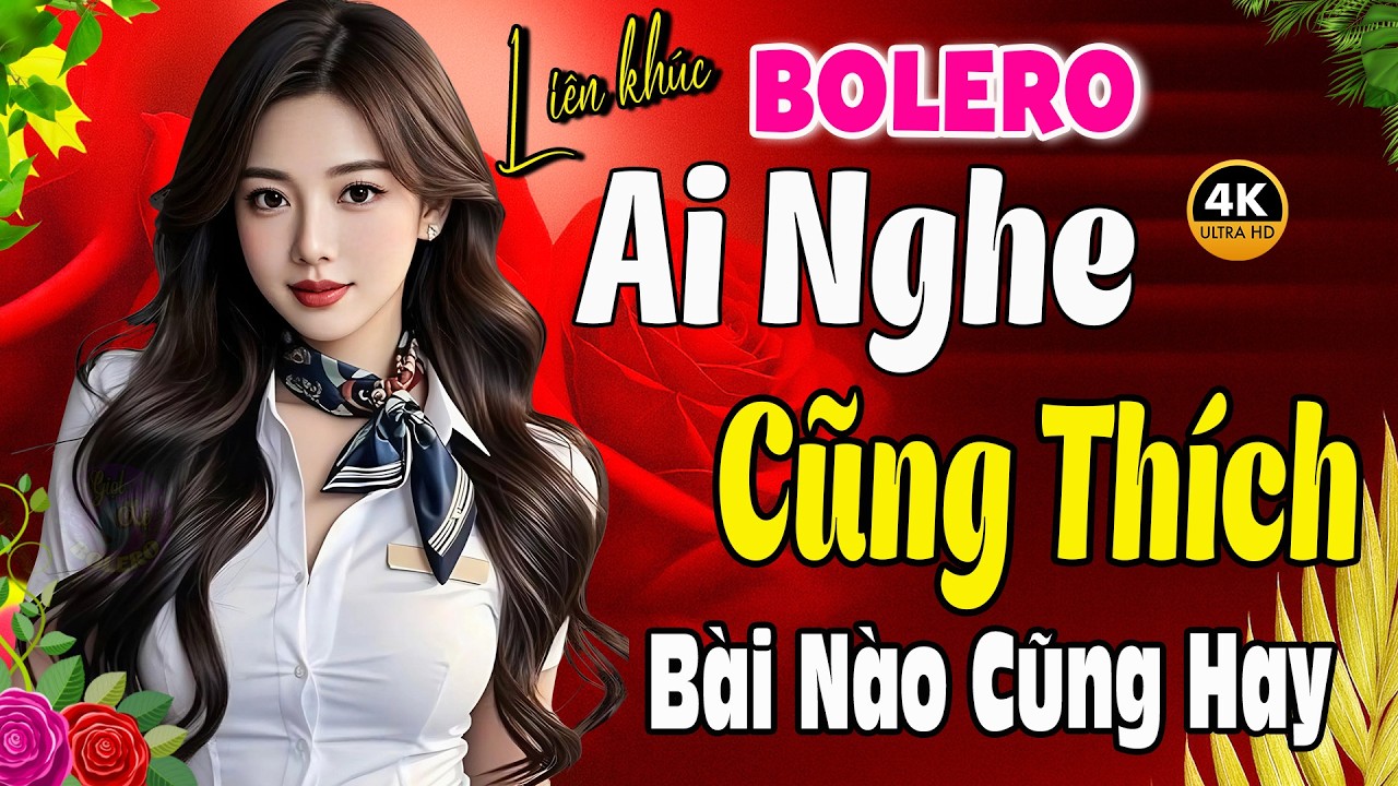 Tuyển Chọn Bolero Trữ Tình Hay Nhất 2026 - Nhạc Vàng Xưa Chọn Lọc AI NGHE CŨNG THÍCH