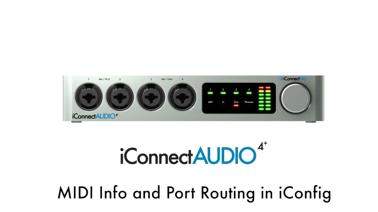 iConnectAUDIO4+ Tutorial - MIDI Info and Port Routing in iConfig