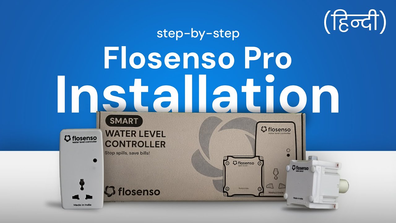 Flosenso Pro Installation Guide | Step by Step Water Level Controller Setup