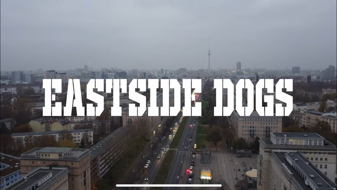 Eastside Dogs - Dogs from the eastside (official video)
