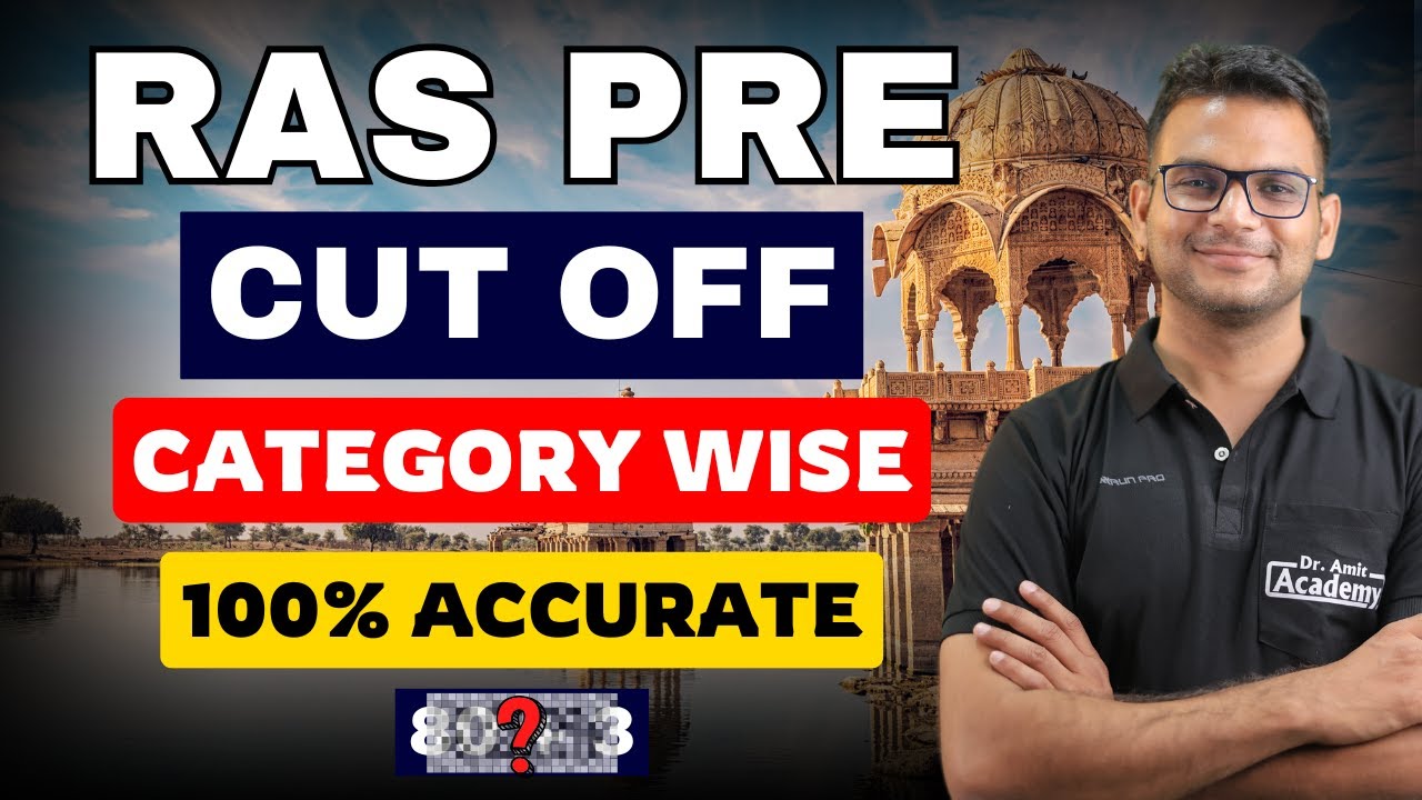 Most Accurate RAS CUT OFF | Prelims 2025 | Category Wise | Dr Amit Academy RAS