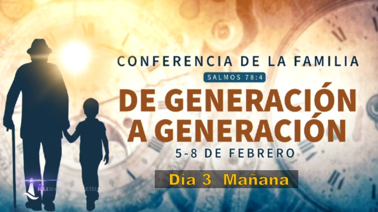 Conferencia de la Familia 2026   Día 3 Mañana