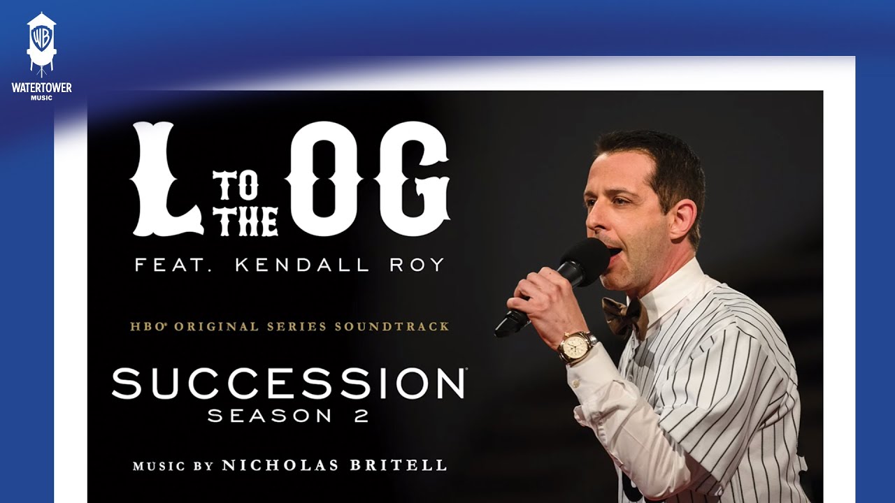 Succession S2 Official Soundtrack | L to the OG feat. Kendall Roy - Nicholas Britell | WaterTower