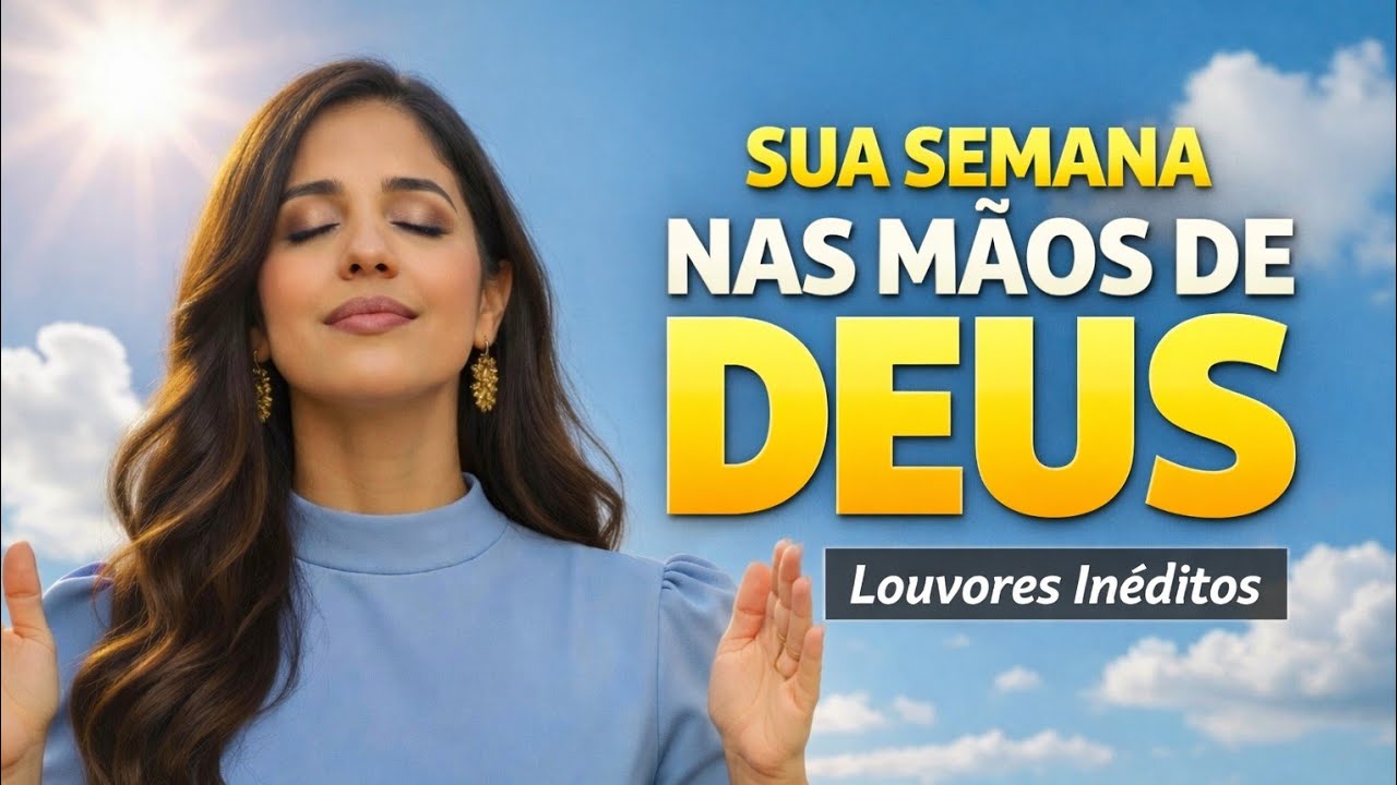 Começe a Semana Ouvindo Esses Louvores | Louvores Para Abençoar a Sua Casa - Altar de Louvor 
