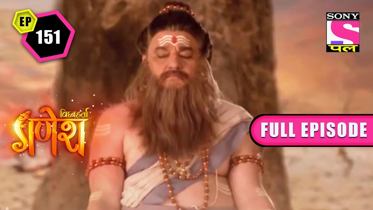 Ganesh Meets Rishi Agastya | Vighnaharta Ganesh - Ep 151 | Full Episode | 20 March 2022