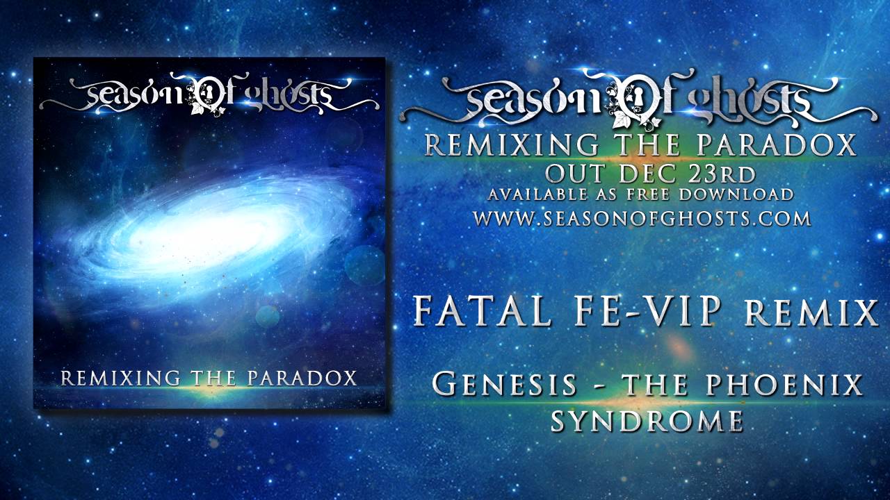 SEASON OF GHOSTS - Genesis (FATAL FE VIP Remix) REMIXING THE PARADOX - Trancemetal  Electronic Metal