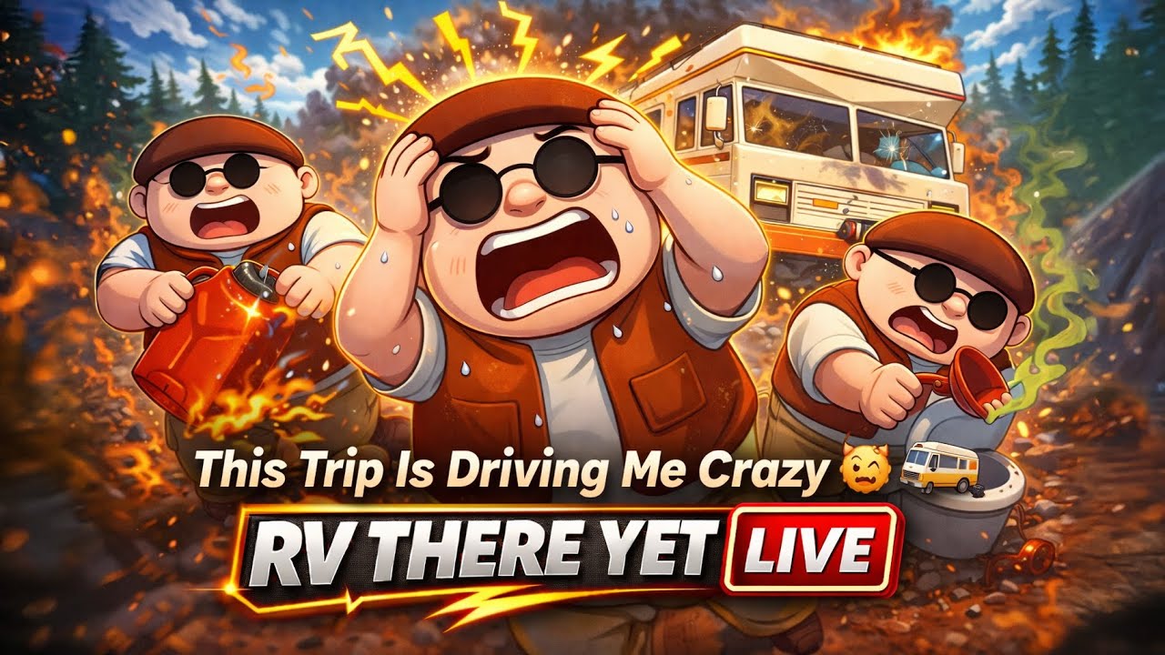 This Trip Is Driving Me Crazy 🤯🚐 | RV There Yet LIVE | Mukhiya Ji
