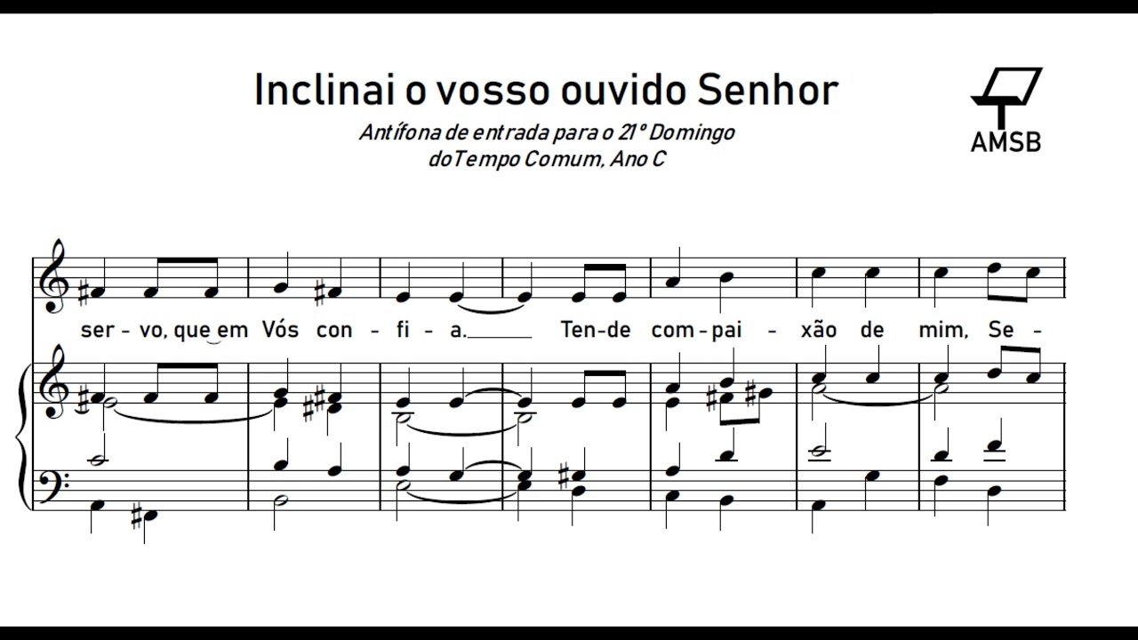Inclinai o vosso ouvido, Senhor | AMSB
