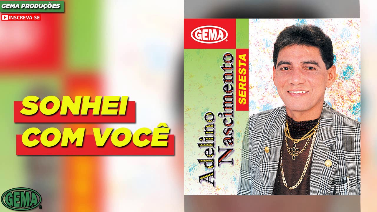 Adelino Nascimento Seresta - Sonhei com você (Áudio oficial)