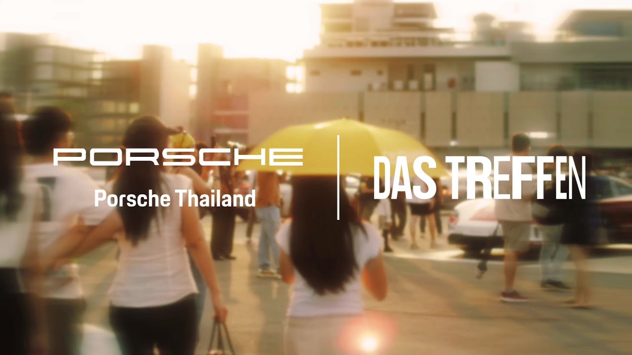 DAS TREFFEN X x Porsche Thailand