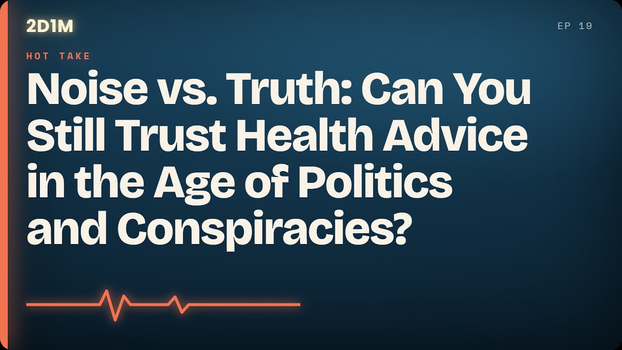 Noise vs. Truth: Can You Still Trust Health Advice in the Age of Politics and Conspiracies?