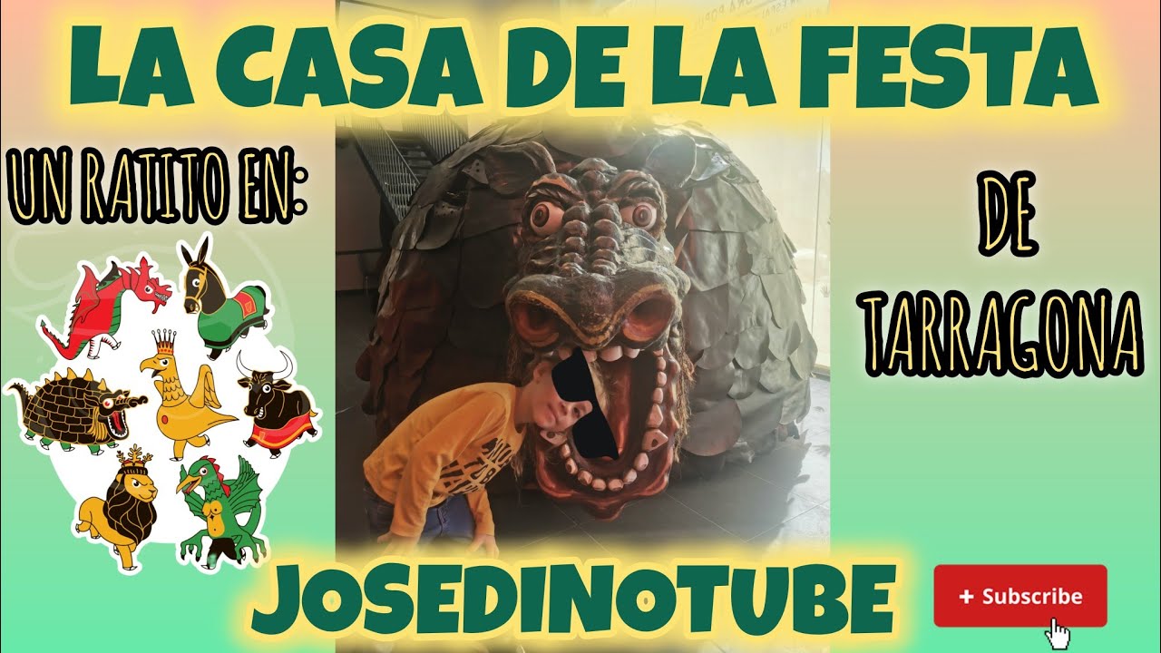 Visitando con mi Tata La Casa de la Festa de Tarragona Santa Tecla