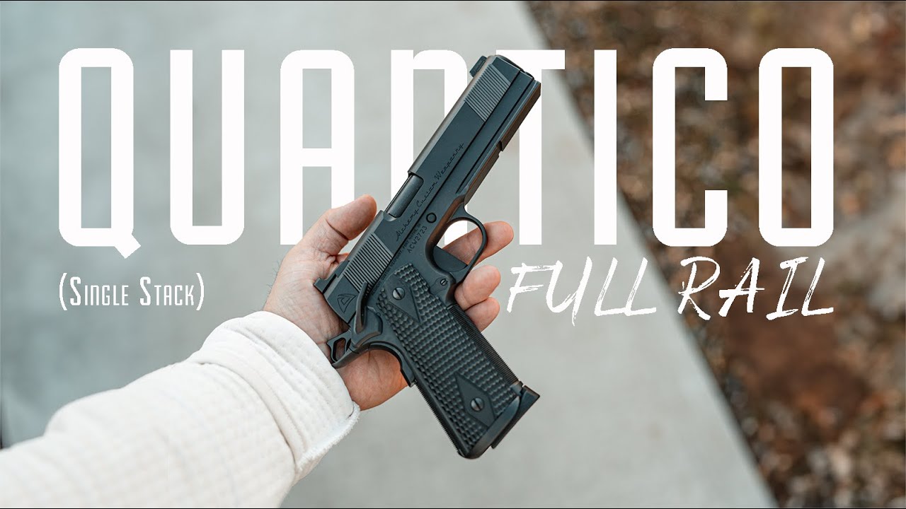NEW- Quantico Full Rail (Single Stack)