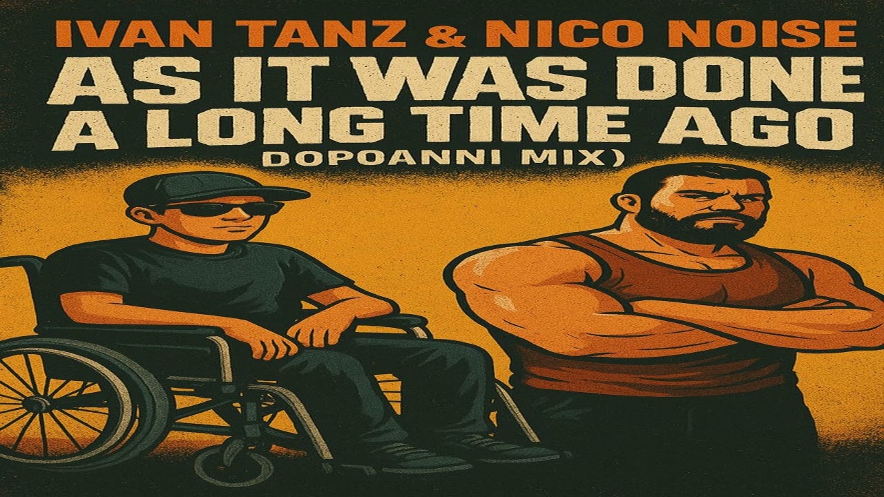Ivan Tanz & Nico Noise - As It Was Done A Long Time Ago (DopoAnni Mix) (Bonus Track)