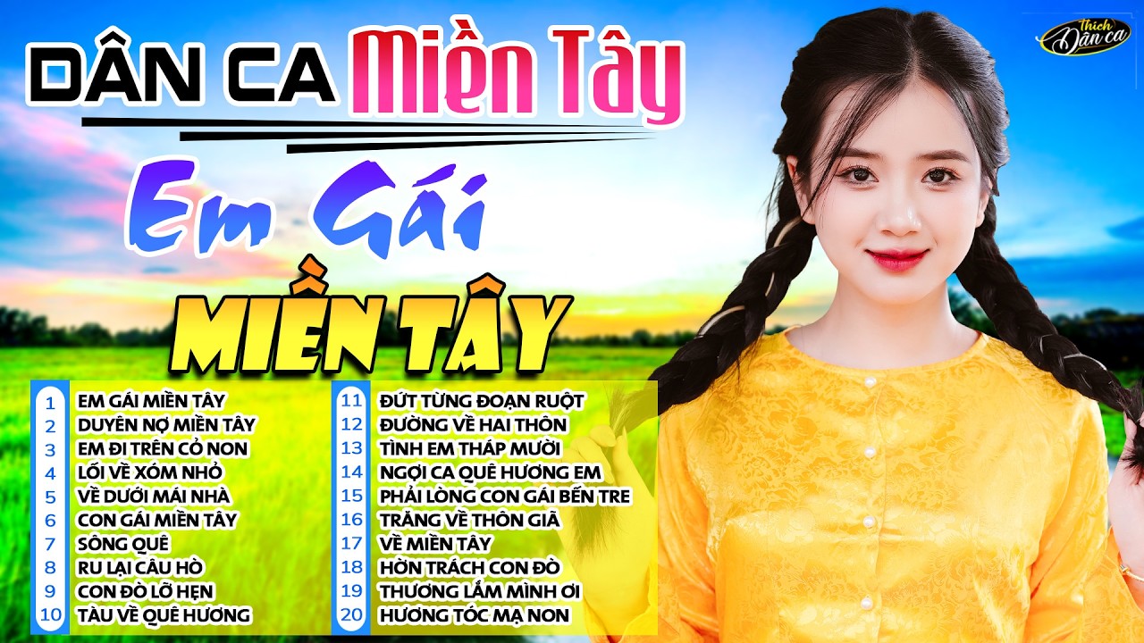 Em Gái Miền Tây ➤ LK Dân Ca Miền Tây Hay Nhất 2026 | Nhạc Quê Hương Sâu Lắng Đi Vào Lòng Người