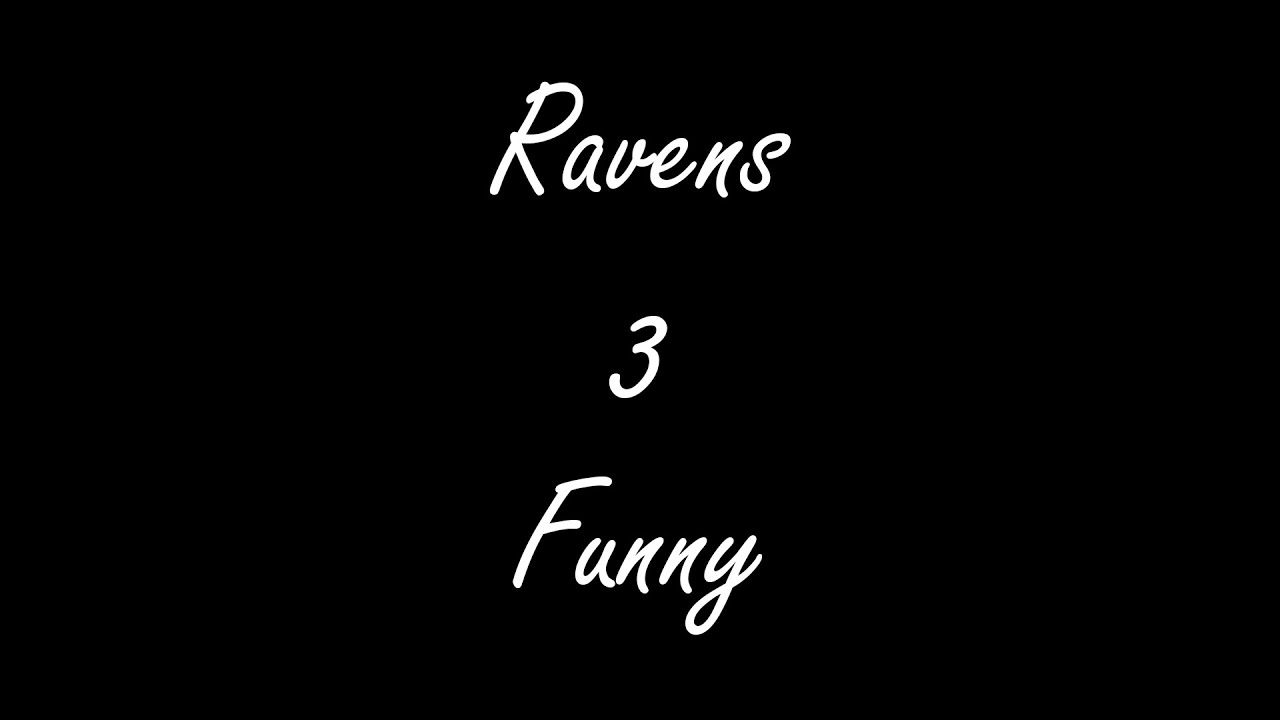 Ravens Funny 3 
