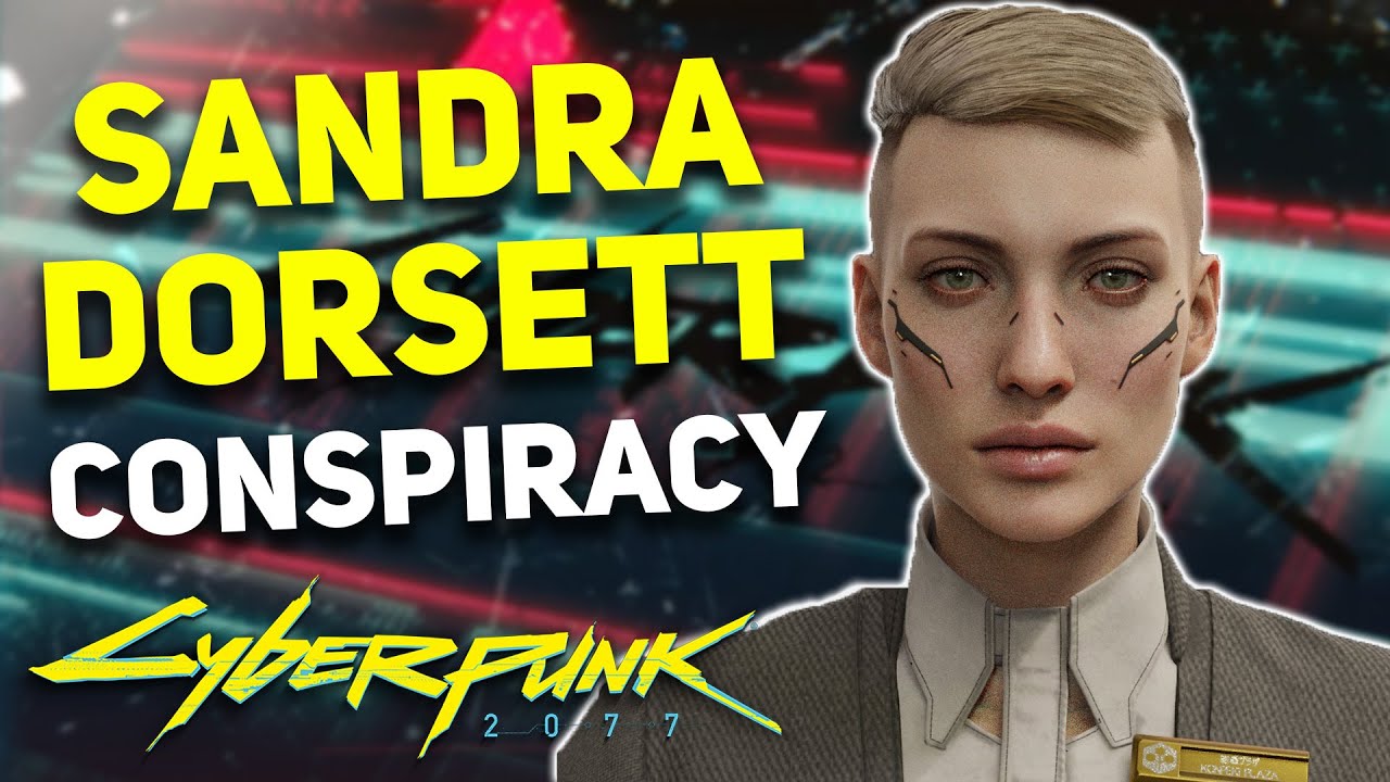 Cyberpunk 2077 — НАСТОЯЩАЯ ПРИЧИНА похищения Сандры Дорсетт