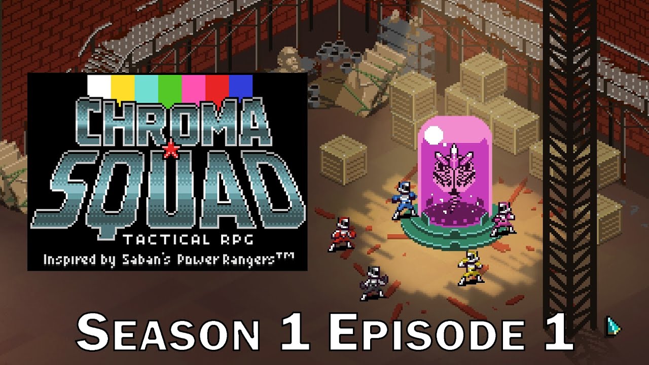 Chroma Squad - S1E1 (Let's Play / No Commentary)