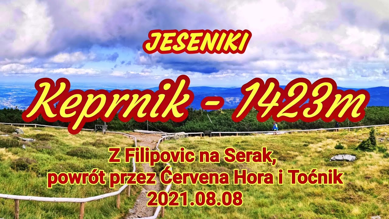 2021.08.08 - JESENIKI - Keprnik (1423m) - 4K