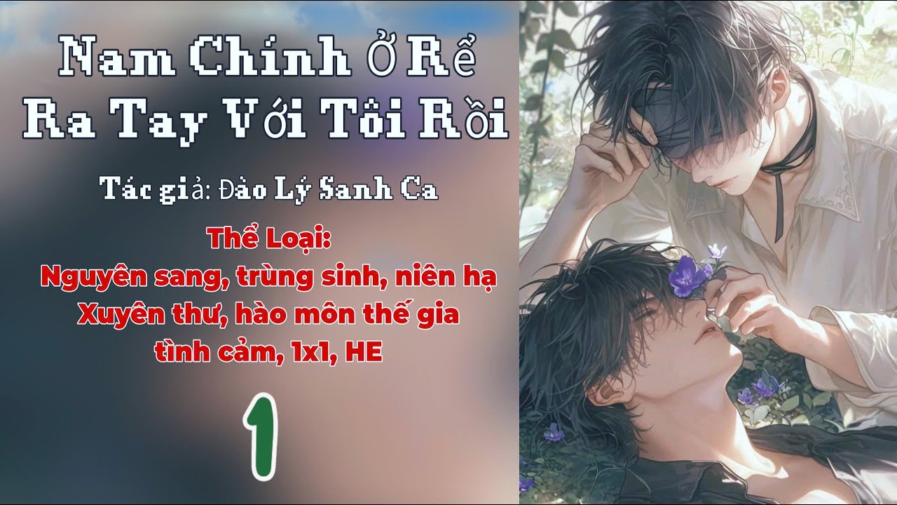 NAM CHÍNH Ở RỂ RA TAY VỚI TÔI RỒI - TẬP 1 - AUDIO ĐAM MỸ