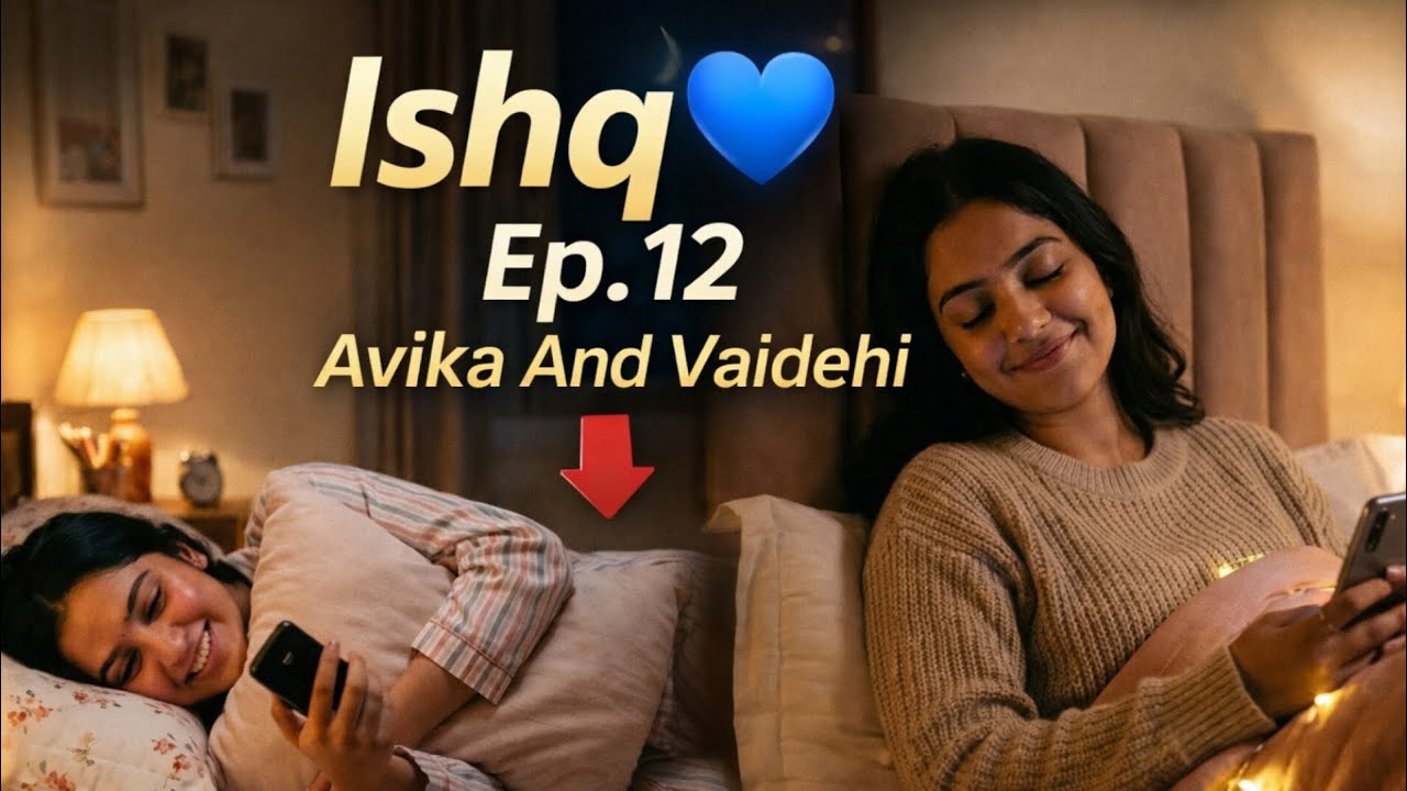 Ishq🤍|ep.12 |Result 96%😭💫|Avika and vaidehi| Lesbian love story