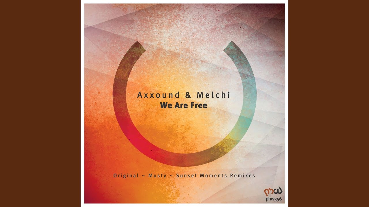 We Are Free (Sunset Moments Remix)