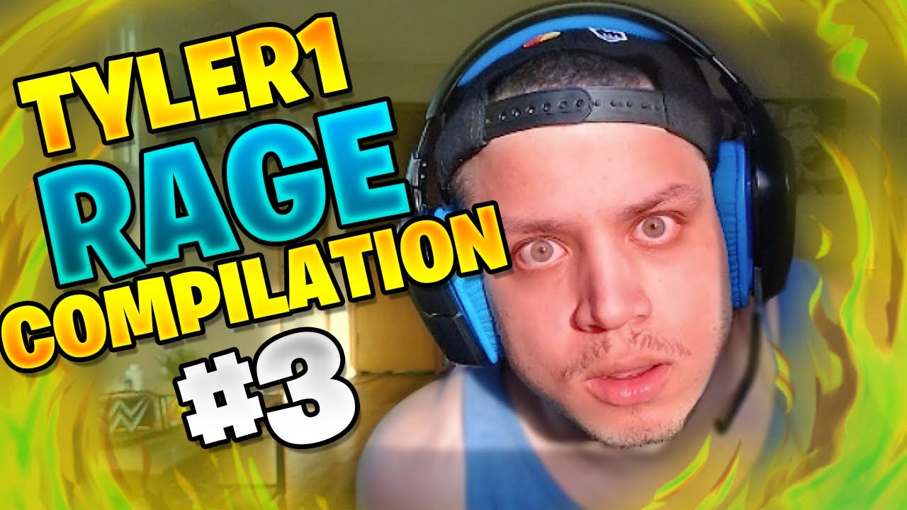 TYLER1 RAGE COMPILATION #3