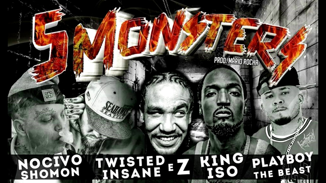 Twisted Insane & Z & King Iso & Playboy The Beast & Nocivo Shomon-5 Monsters (Prod.Mário Rocha)