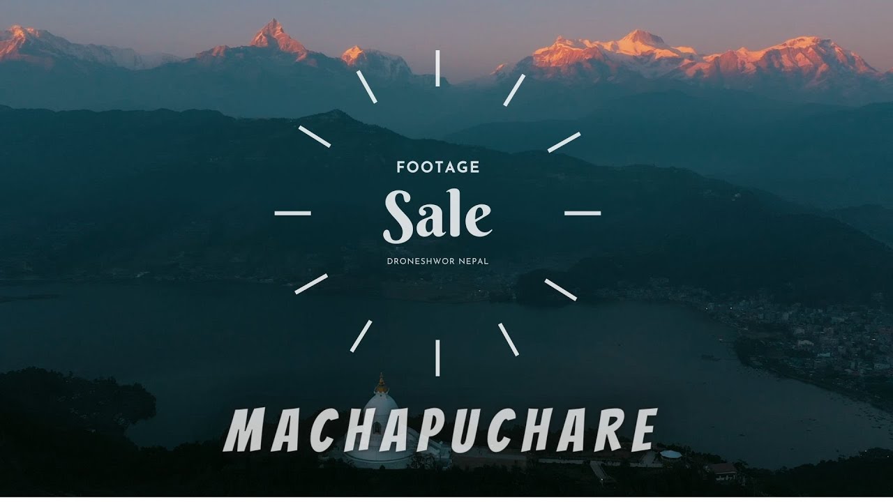 Drone Video |  Mt.Machapuchare Pokhara