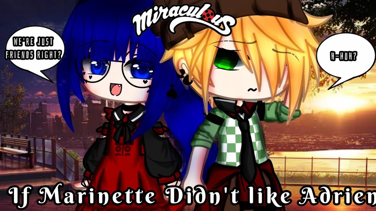 If Marinette didn't like Adrien || MLB || Original || Gacha Club || Gacha Life