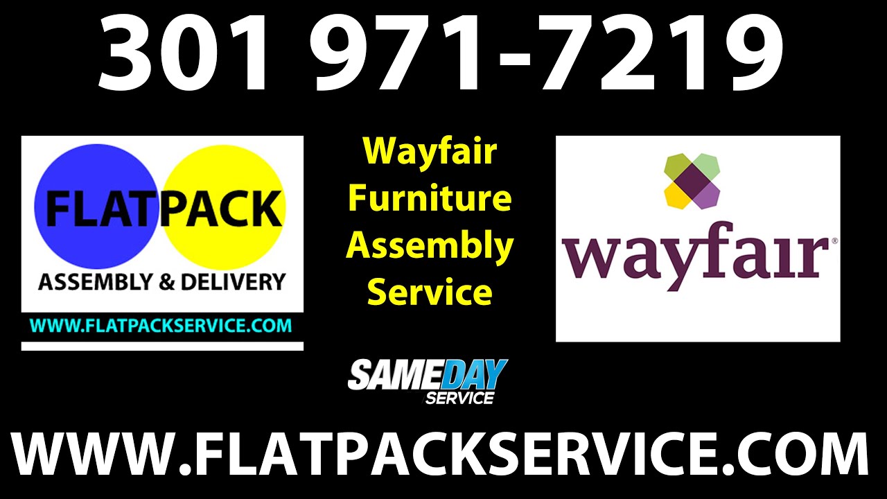 WAYFAIR Furniture Assembly Service Washington DC by FLATPACKSERVICE.COM &bull; 301 971-7219 Home Services