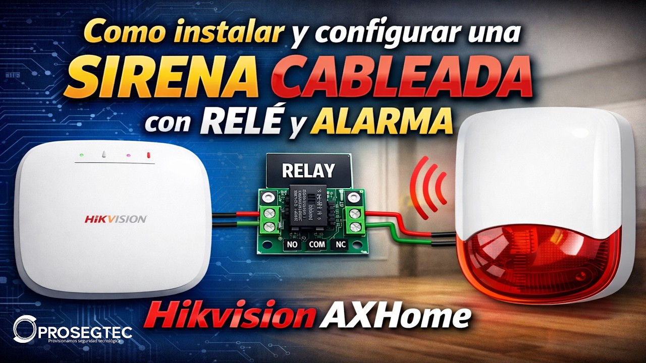 Como instalar y configurar una sirena cableada con relé y alarma de Hikvision AxHome