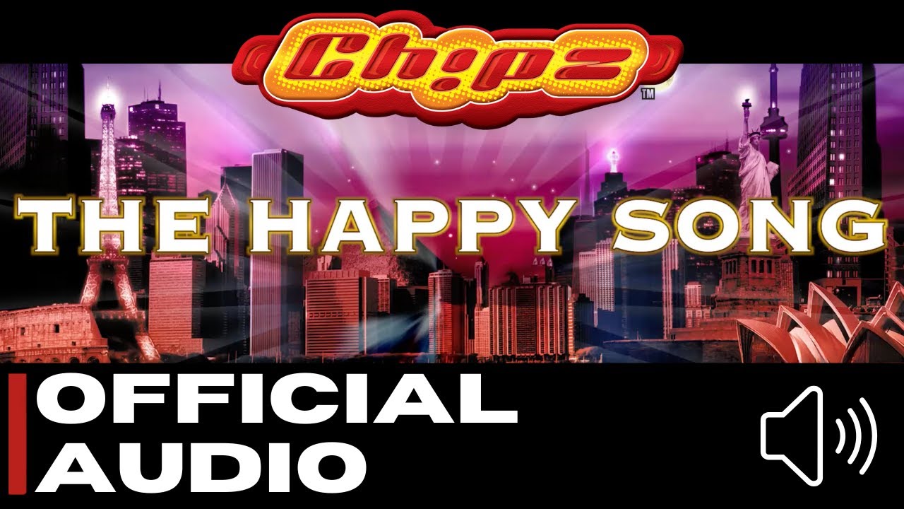 Chipz - The Happy Song [Official Audio]