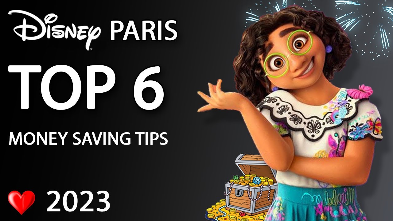 Disneyland Paris 2023 money saving tips you need to know! | Top 6