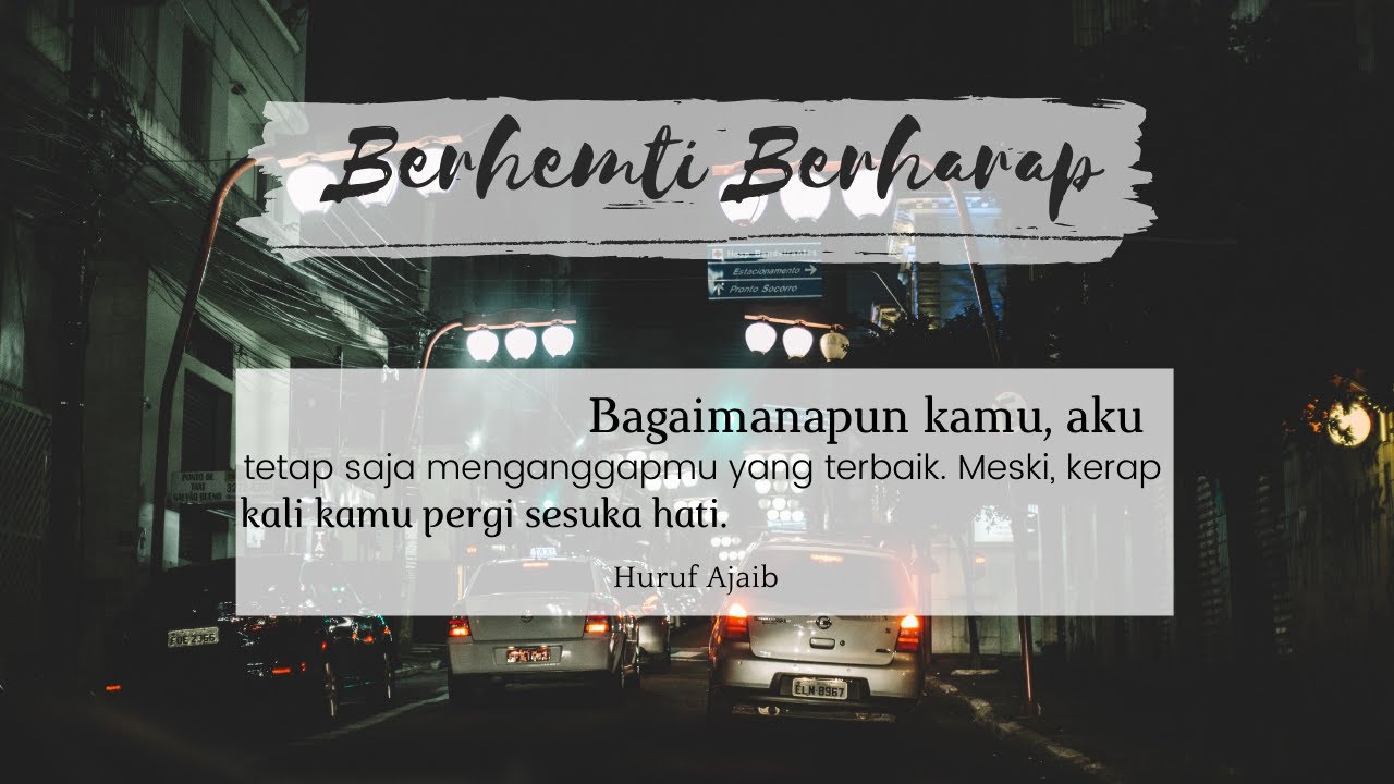 Saatnya Berhenti Berharap | Puisi Ajaib
