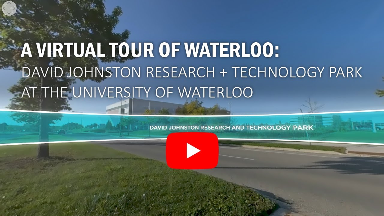 360&deg; Virtual Tour of David Johnston Research & Technology Park | University of Waterloo