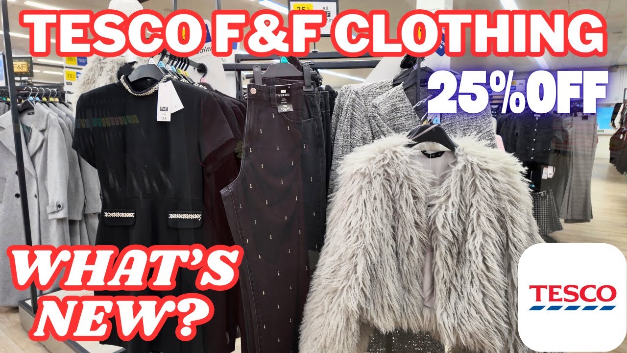 What's New in TESCO F&F Clothing - %25 OFF Sale - November 2025