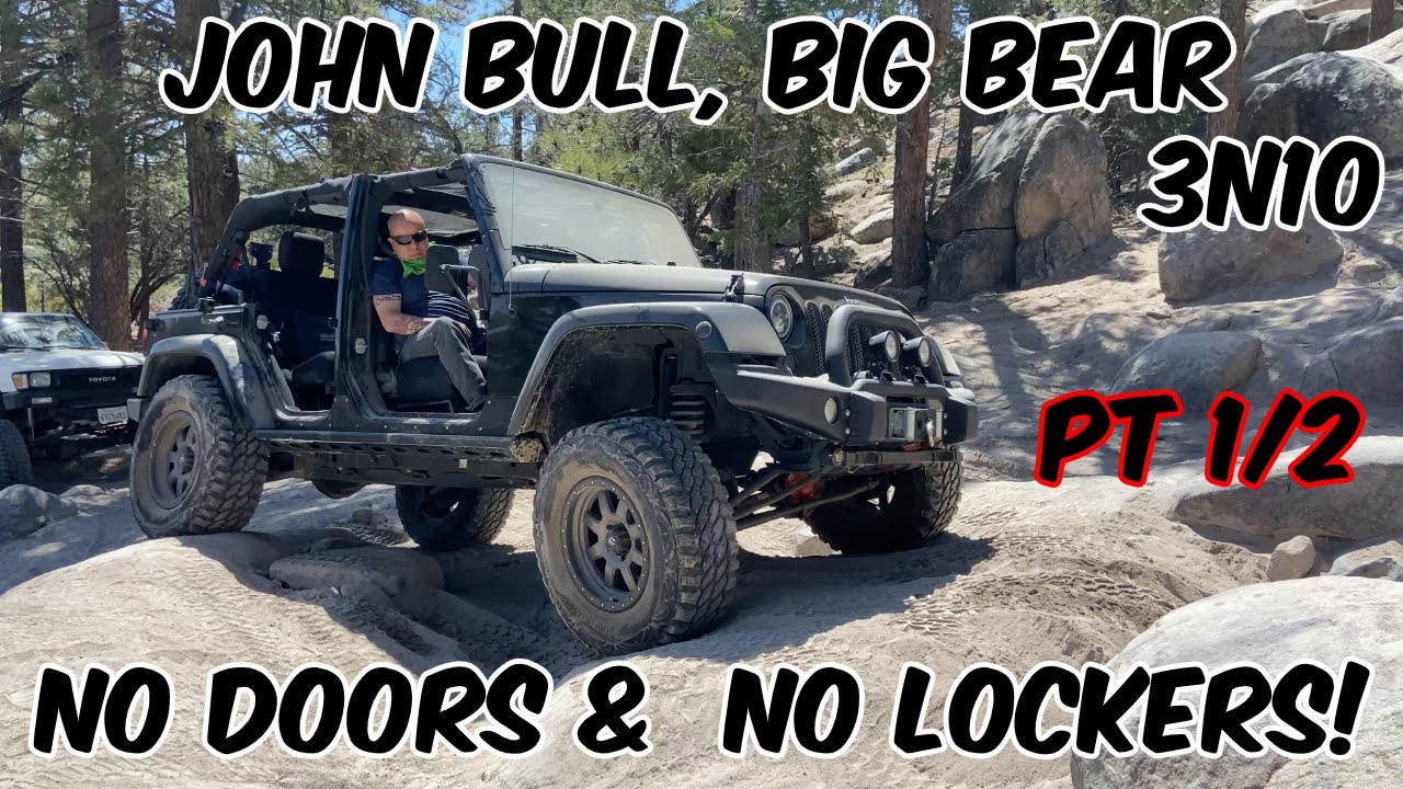 John Bull Trail - Big Bear Gatekeeper Part  1 of 2 Jeep Wrangler Without Lockers