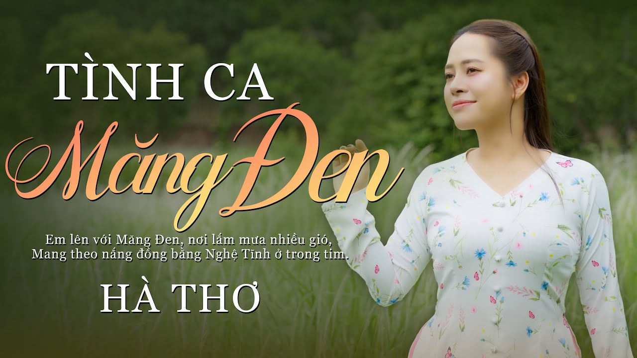 TÌNH CA MĂNG ĐEN - HÀ THƠ | MV 4K OFFICIAL | Giọng Ca Trữ Tình Ngọt Ngào Nghe Một Làn Là Nhớ