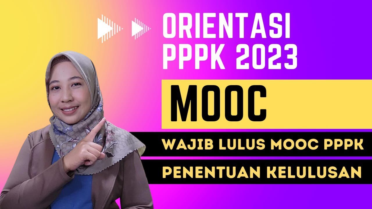 Pahami ORIENTASI MOOC PPPK 2023 | LULUS EVALUASI MOOC PPPK 2023 #moocpppk #pppk #orientasi #pppk2023