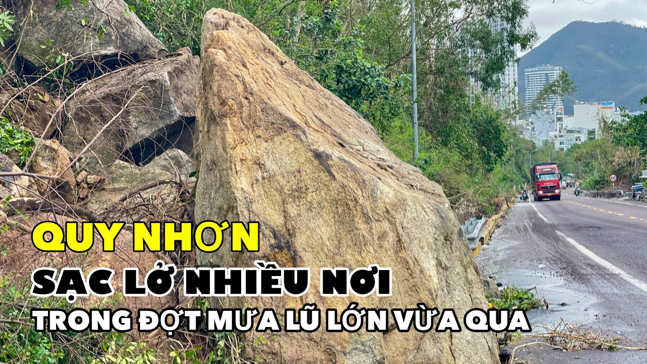 TOÀN CẢNH QUY NHƠN SAU ĐỢT MƯA LŨ KHỦNG KHIẾP VỪA QUA | SẠC LỞ NHIỀU NƠI