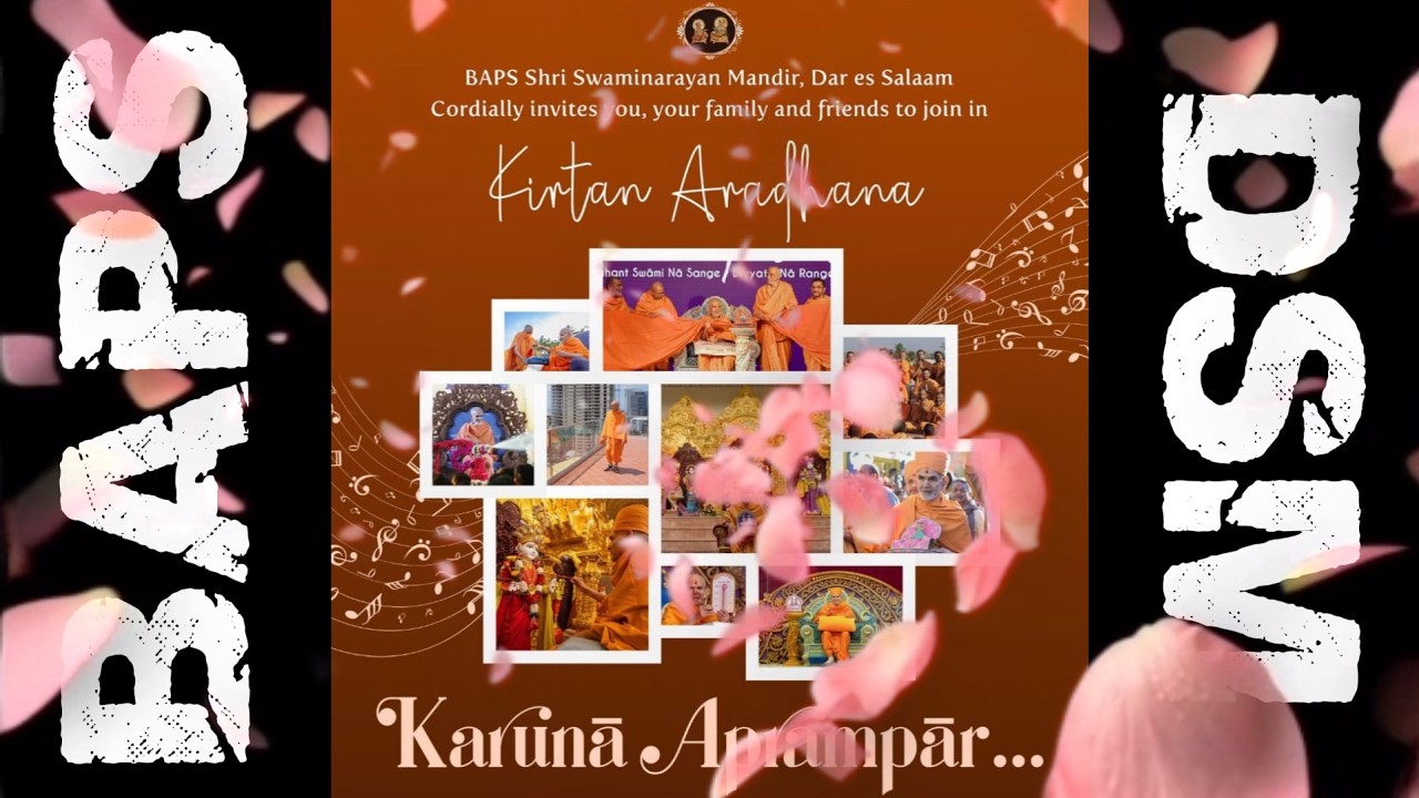 BAPS Dar es Salaam Presents: Karunā Aprampār Kirtan Aradhana😮