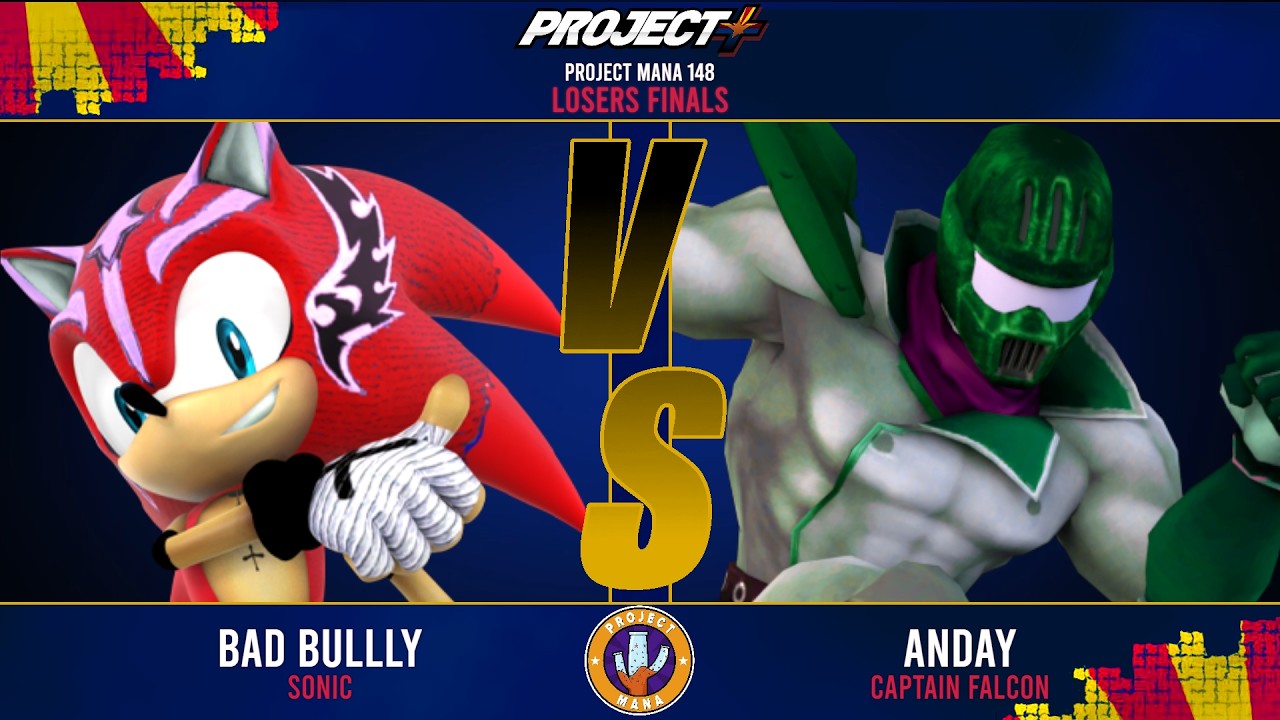 Project Mana 148: Bad Bully (Sonic) vs Anday (Falcon) Losers Finals
