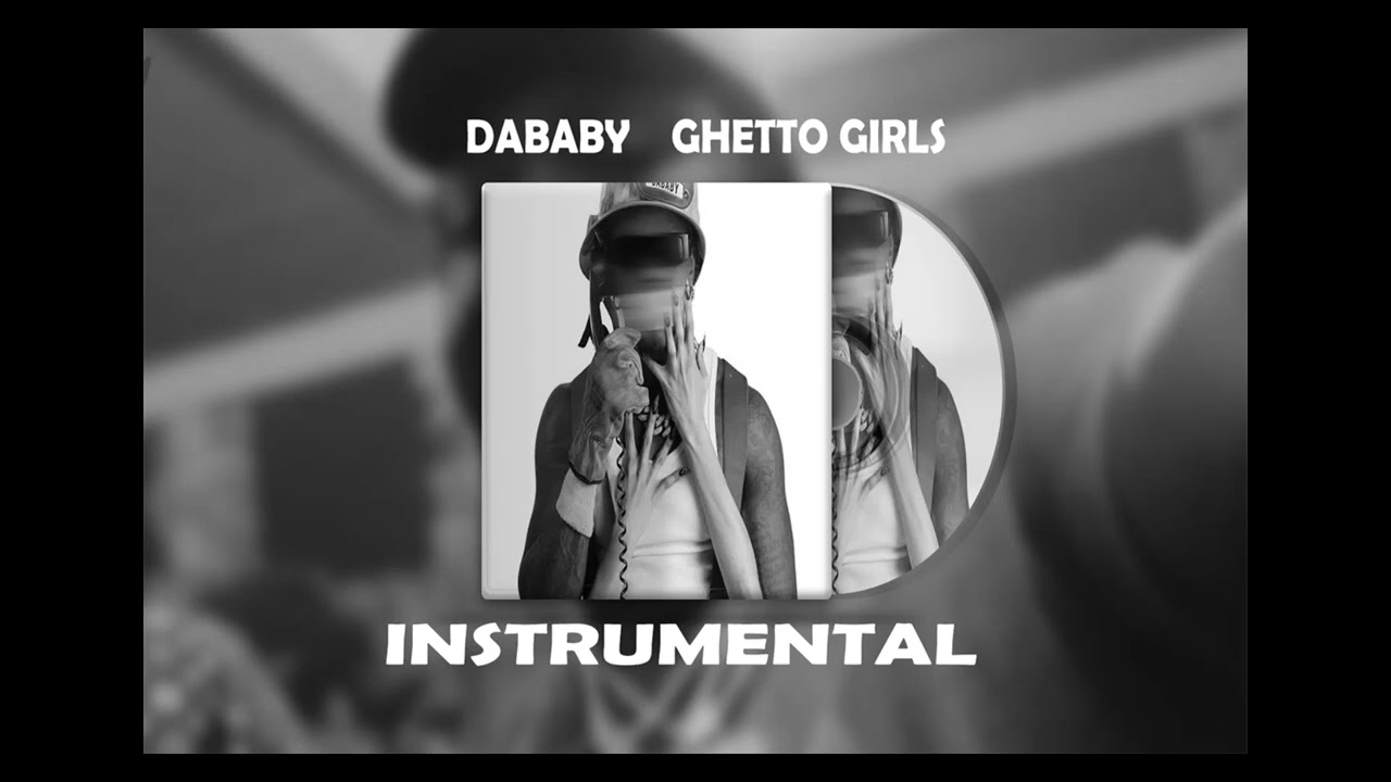 Dababy Ghetto Girls Instrumental